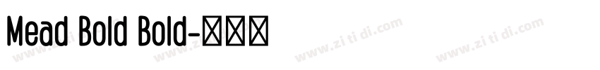 Mead Bold Bold字体转换
